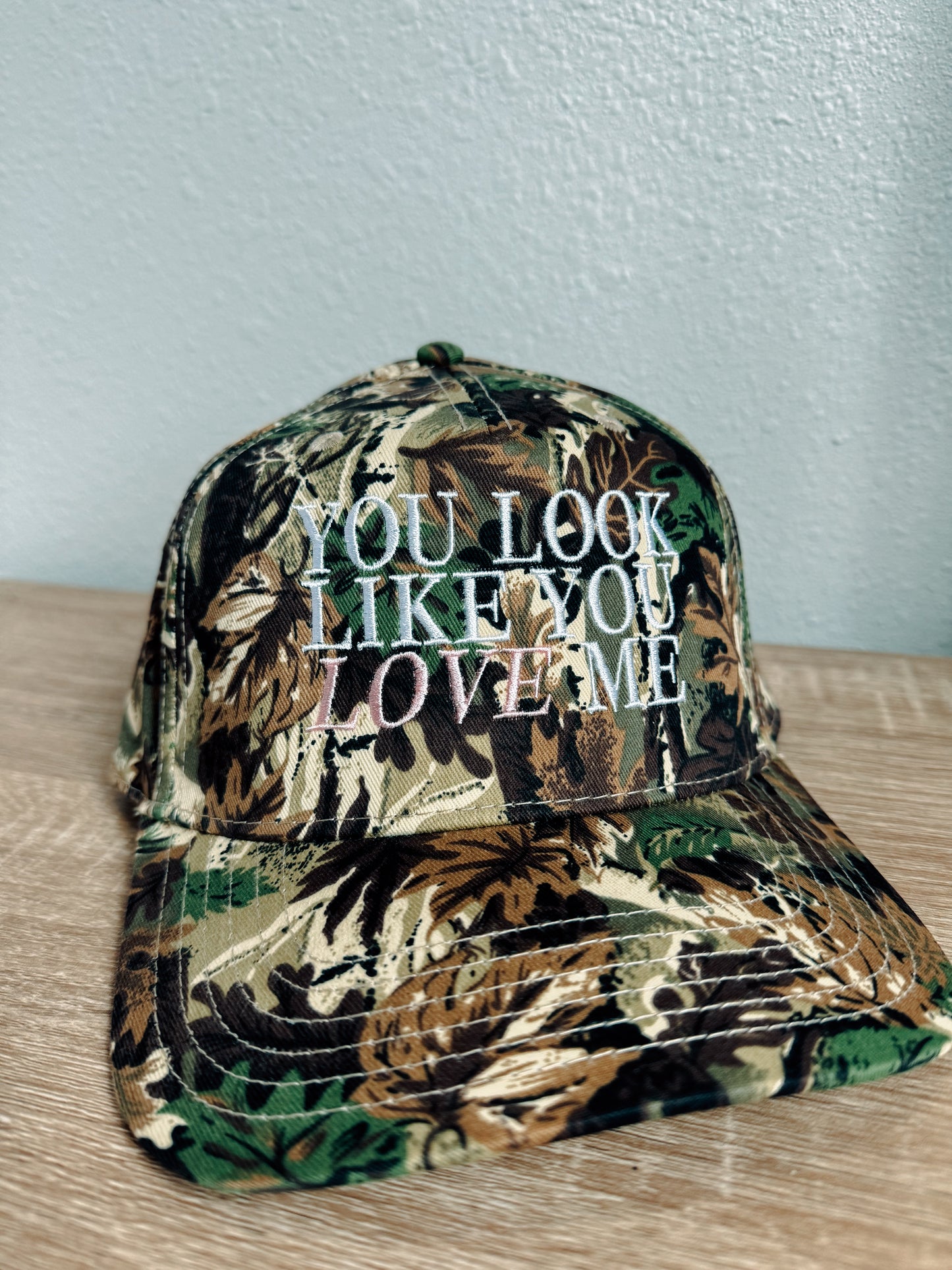 You Look Like You Love Me Hat