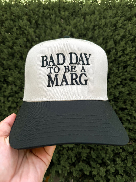 Bad Day to be a Marg Hat