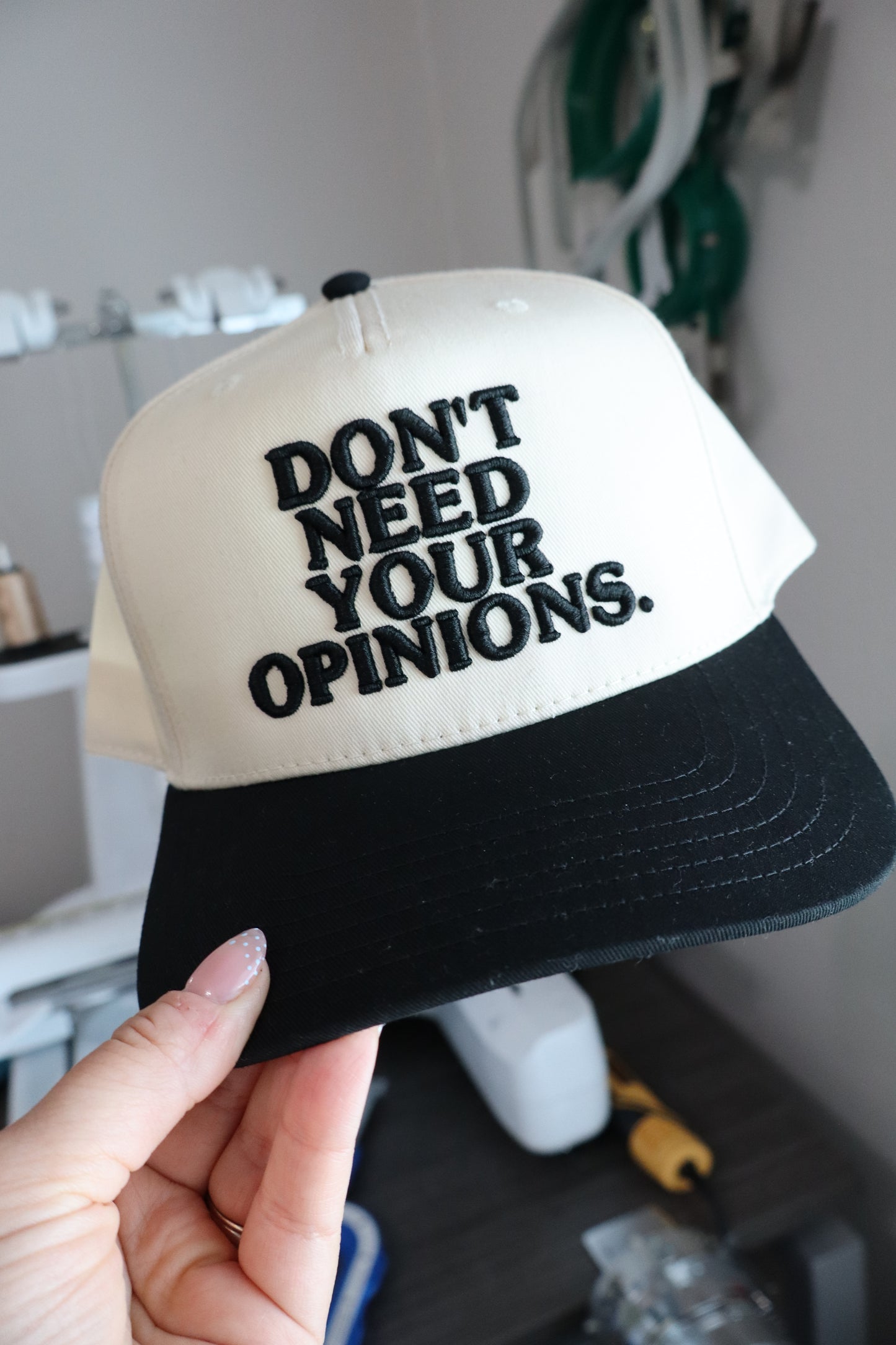 Don’t need your opinion Hat