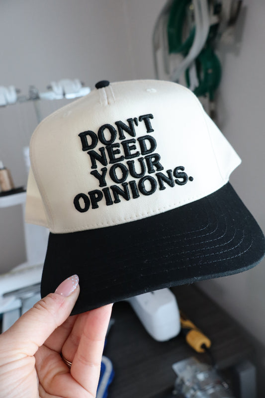 Don’t need your opinion Hat